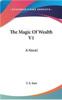 The Magic Of Wealth V1