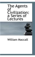 The Agents of Civilization: A Series of Lectures(English)