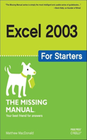 Excel 2003 for Starters: (Missing Manual)
