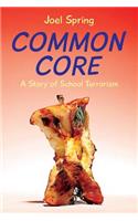 Common Core: A Story of School Terrorism(English)
