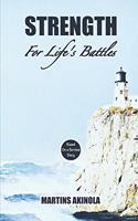 Strength For Life's Battles