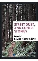Street dust, and other stories