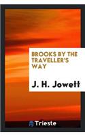 Brooks by the Traveller's Way