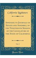 Appendix to Journals of Senate and Assembly, of the Nineteenth Session of the Legislature of the State of California, Vol. 3 (Classic Reprint)