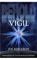 Behold the Vigil