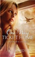One-Way Ticket Home