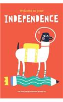 Welcome To Your Independence