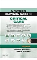 Nurse's Survival Guide to Critical Care - Updated Edition