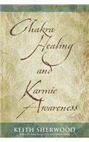 Chakra Healing and Karmic Awareness