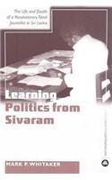 Learning Politics From Sivaram