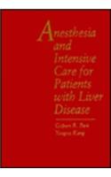 Anesthesia and Intensive Care for Patients with Liver Disease