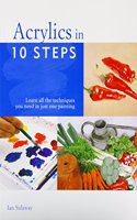 Acrylics in 10 Steps