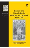 Secrets and Knowledge in Medicine and Science, 1500-1800
