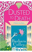 Dusted to Death: (A Charlotte La Rue Mystery)
