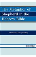 The Metaphor of Shepherd in the Hebrew Bible