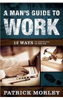 Man's Guide to Work