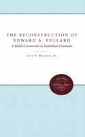 The Reconstruction of Edward A. Pollard