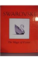 Swarovski: The Magic of Crystal