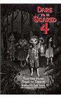 Dare to Be Scared 4