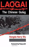 Laogai--the Chinese Gulag