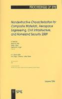 Nondestructive Characterization for Composite Materials, Aerospace Engineering, Civil Infrastructure, and Homeland Security 2009