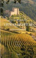 A Tuscan Adventure