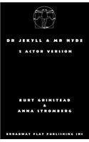 Dr Jekyll & Mr Hyde: 2 Actor Version