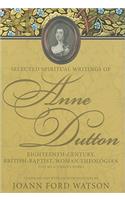 Selected Spiritual Writings of Anne Dutton v. 6; Various Works