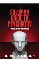 Goldman Guide To Psychiatry wtih DSM-5 Update