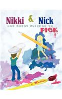 Nikki & Nick are Great Friends to Pick
