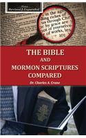 The Bible and Mormon Scriptures Compared: (English)