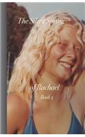 The Silent Spring of Rachael, Book 3