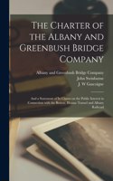Charter of the Albany and Greenbush Bridge Company