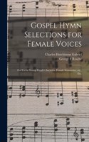 Gospel Hymn Selections for Female Voices