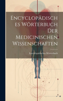 Encyclopädisches Wörterbuch Der Medicinischen Wissenschaften