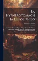 La Hypnerotomachia di Poliphilo