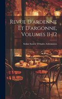 Revue D'ardenne Et D'argonne, Volumes 11-12