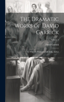 Dramatic Works of David Garrick