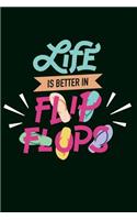 Flip Flops Notebook Life In Better In Flip Flops