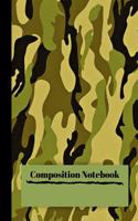 Composition Notebook: Military Camo 120 Pages Wide Rule Green Camouflage Notebook for boys, girls, students, Moms and Teachers