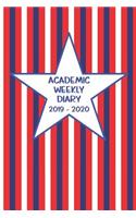 Academic Weekly Diary 2019 - 2020: Weekly Academic diary/Planner for the Student or Teacher/Lecturer/Tutor with added extras in Diary - Cover USA 15