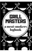 Grill Masters A Meat Smokers Logbook