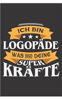 Ich Bin Logopäde Was Sind Deine Superkräfte?: DIN A5 6x9 I 120 Seiten I Kariert I Notizbuch I Notizheft I Notizblock I Geschenk I Geschenkidee
