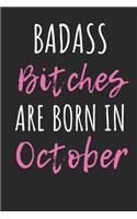 Badass Bitches are born in October