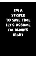 Striper Notebook - Striper Diary - Striper Journal - Funny Gift for Striper