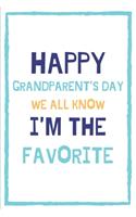 Happy Grandparent's Day We All Know I'm The Favorite