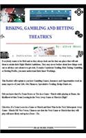 Risking, Gambling And Betting Theatrics