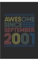 Awesome Since September 2001: Blank Lined Notebook / Journal (6 X 9) - September Birthday Gift and September Anniversary Gift