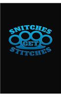 Snitches Get Stitches: Wonderful humorous journal.