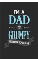 I'm A Dad And A Grumpy Nothing Scares Me